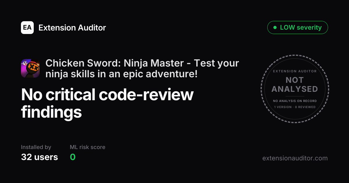 Chicken Sword: Ninja Master - Test yo... - Security Analysis ...